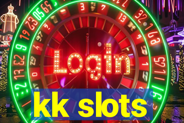 kk slots